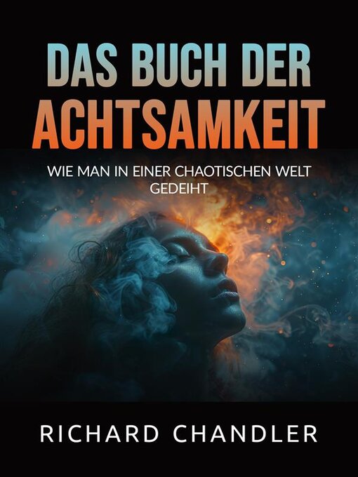 Title details for Das buch der Achtsamkeit (Übersetzt) by Richard Chandler - Available